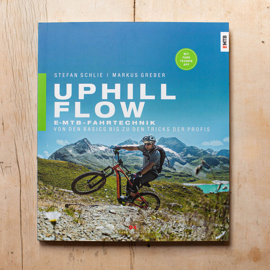 Buch „Uphill-FLOW – E-MTB-Fahrtechnik“ Markus Greber und Stefan Schlie