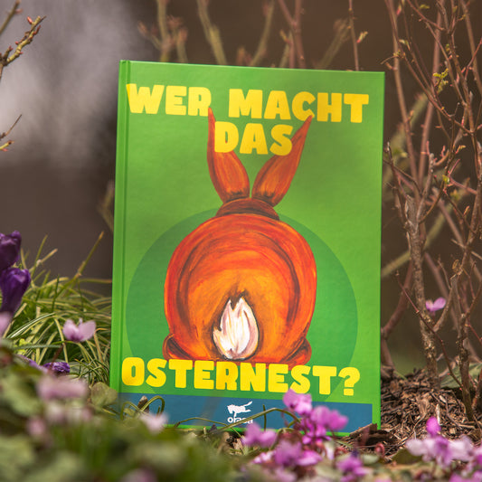 Kinderbuch „Wer macht das Osternest?“  + Bastelanleitung